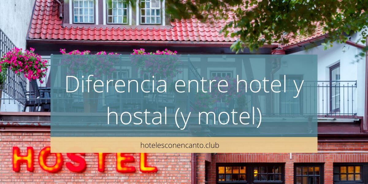 Diferencia entre hotel y hostal ¿sabes cuál es?🏷️ ¡Fácil! Diferencia entre hotel y hostal ¿sabes cuál es?🏷️ ¡Fácil!