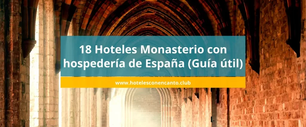 hoteles monasterio hospederias y conventos