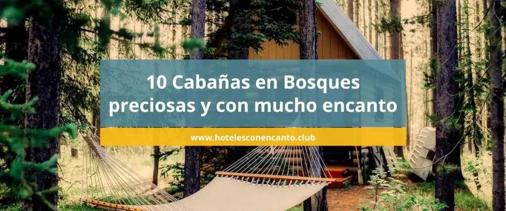 cabañas en bosques