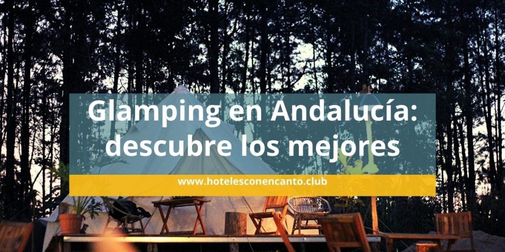 glamping andalucia